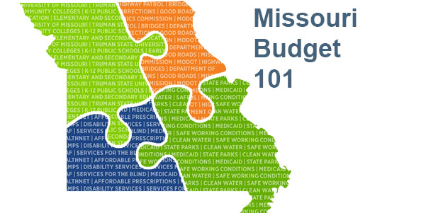 Missouri Budget Project Missouri Budget 101 - Missouri Budget Project